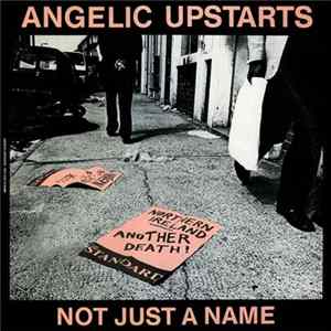Angelic Upstarts - Not Just A Name mp3