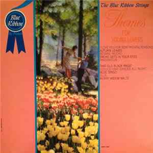 The Blue Ribbon Strings - Themes For Young Lovers mp3