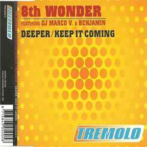 8th Wonder Featuring DJ Marco V. & Benjamin - Deeper / Keep It Coming mp3