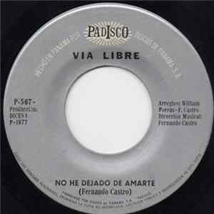 Via Libre - No He Dejado De Amarte mp3