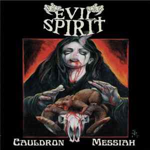 Evil Spirit - Cauldron Messiah mp3