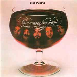 Deep Purple - Come Taste The Band mp3