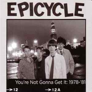 Epicycle - You're Not Gonna Get It: 1978-81 mp3