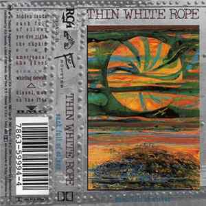 Thin White Rope - Sack Full Of Silver mp3