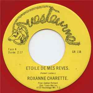 Roxanne Charette - Étoile De Mes Rêves / Qui T'Appelle mp3