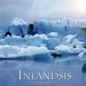 Frédéric Maillet - Inlandis mp3