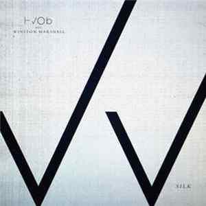 Hvob, Winston Marshall - Silk mp3