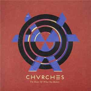 Chvrches - The Bones Of What You Believe mp3