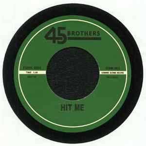 45 Brothers - Hit Me / Own Style mp3