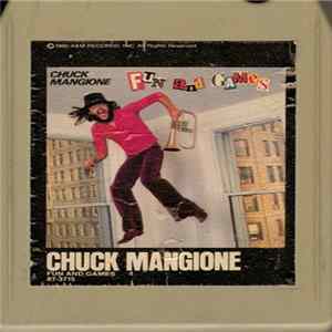 Chuck Mangione - Fun And Games mp3