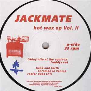 Jackmate - Hot Wax EP Vol. II mp3