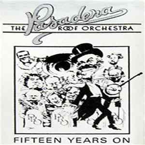 The Pasadena Roof Orchestra - Fifteen Years On mp3