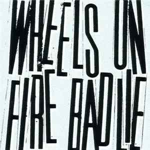 Wheels On Fire - Bad Lie mp3