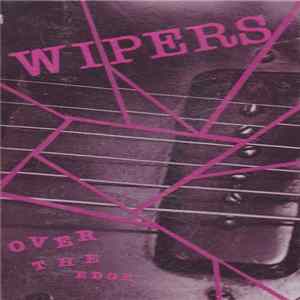 Wipers - Over The Edge mp3