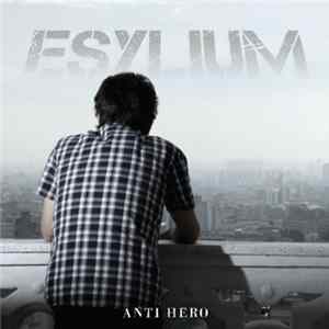 Esylium - Anti Hero mp3