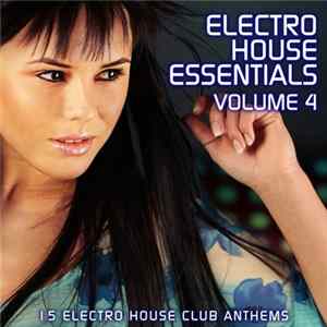 Various - Electro House Essentials Volume 4 mp3