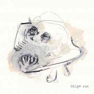 Bilge Rat - Bilge Rat mp3