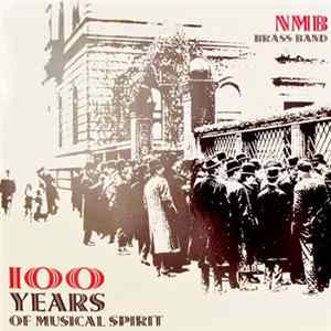 NMB Brass Band - 100 Years Of Musical Spirit mp3