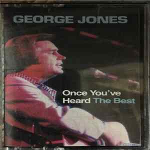 George Jones - Once You've Heard The Best mp3