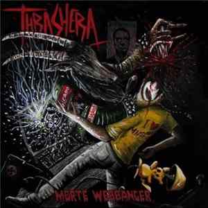 Thrashera - Morte Webbanger mp3