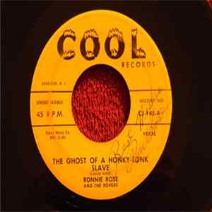 Ronnie Rose And The Rovers - The Ghost Of A Honky-Tonk Slave mp3