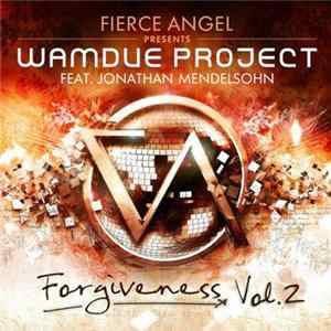 Wamdue Project Feat. Jonathan Mendelsohn - Forgiveness Vol. 2 mp3