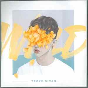 Troye Sivan - Wild EP mp3