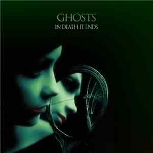 In Death It Ends - Ghosts mp3
