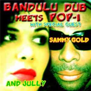Bandulu Dub Meets Pop-I - Jupiter Dub (EP) mp3