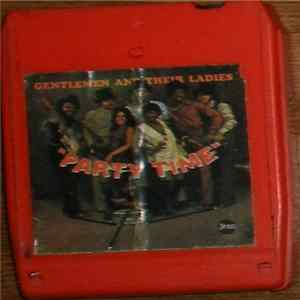 Gentlemen And Their Ladies - Party Time mp3