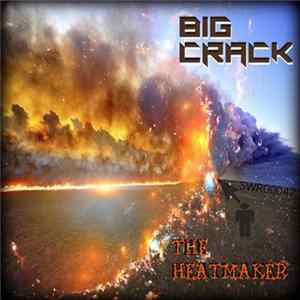 Big Crack - The Heatmaker mp3