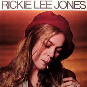 Rickie Lee Jones - Rickie Lee Jones mp3