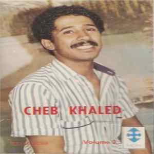 Chab Khaled - Volume 3 mp3