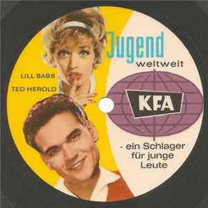 Lill-Babs, Ted Herold - Jugend Weltweit KFA - Ein Schlager Für Junge Leute mp3