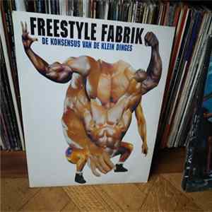 Freestyle Fabrik - De Konsensus Van De Klein Dinges mp3