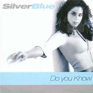 Silverblue - Do U Know mp3