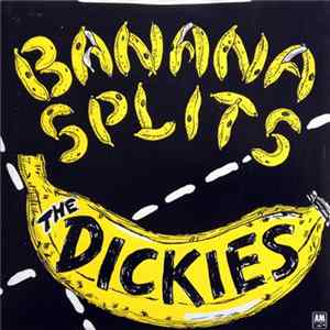 The Dickies - Banana Splits mp3