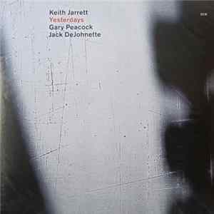 Keith Jarrett / Gary Peacock / Jack DeJohnette - Yesterdays mp3