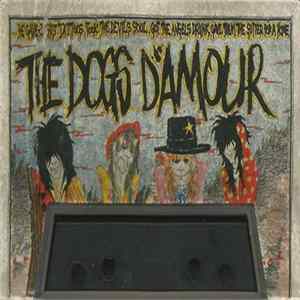 The Dogs D'Amour - A Graveyard Of Empty Bottles mp3