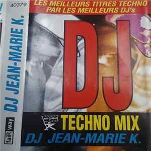 DJ Jean Marie K - DJ Techno Mix mp3