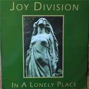 Joy Division - In A Lonely Place mp3
