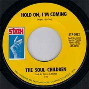The Soul Children - Hold On, I'm Coming mp3