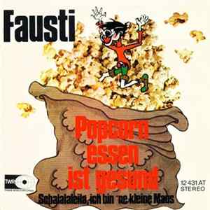 Fausti - Popcorn Essen Ist Gesund mp3