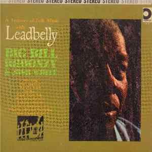 Leadbelly, Josh White, Big Bill Broonzy - A Treasury Of Folk Music With Leadbelly mp3