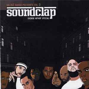 Various - BB In2 Kaddo Presents VOL 3 Soundclap Svensk Hiphop Special mp3