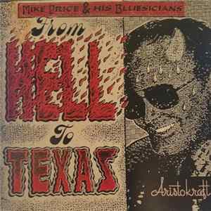 Mike Price And His Bluesicians - From Hell To Texas mp3