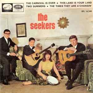 The Seekers - The Carnival Is Over / This Land Is Your Land / Two Summers / The Times They Are A'Changin' mp3