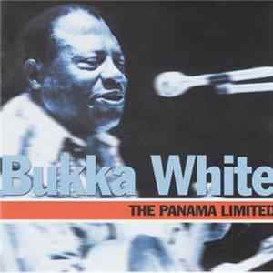 Bukka White - The Panama Limited mp3