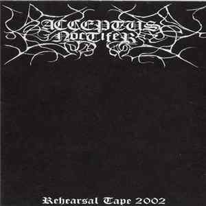 Acceptus Noctifer - Rehearsal Tape 2002 mp3