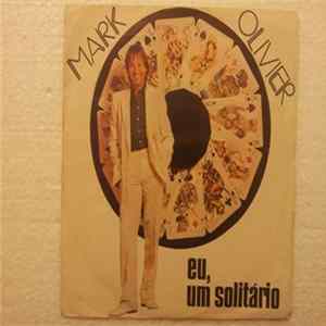 Mark Olivier - Eu, Um Solitário mp3